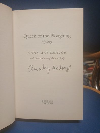Anna May McHugh - Queen of the Ploughing (signed)