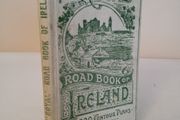 The 'Royal' Road Book of Ireland: A Series of Elevation Plans of the Roads with Measurements and Descriptive Letterpress by Harry R. G. Inglis (CP104)