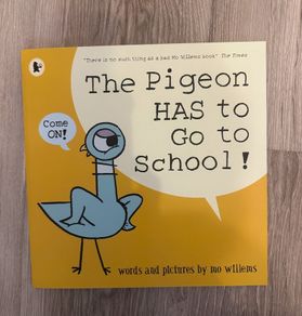 The Pigeon Has to go to School- Children's Book