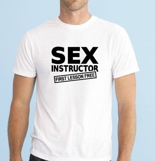 Sex Instructor T-shirt tee top shirt