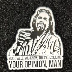The big Lebowski,  pin back badge.