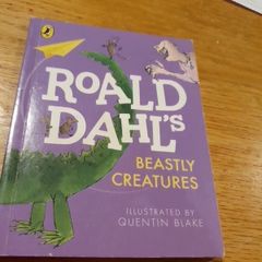 Roald Dahl's Beastly Creatures  On Very Good Condition From Pet Smoke Free Home