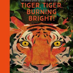 Tiger, Tiger, Burning Bright!