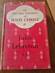 1957 The Life and Teaching of Jesus Christ. Vintage. Religion. Church. God