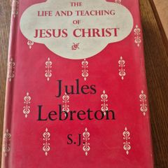 1957 The Life and Teaching of Jesus Christ. Vintage. Religion. Church. God