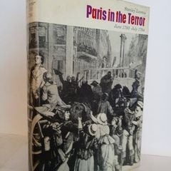 Paris in the Terror: June 1793-July 1794 by Stanley Loomis (HQ515)