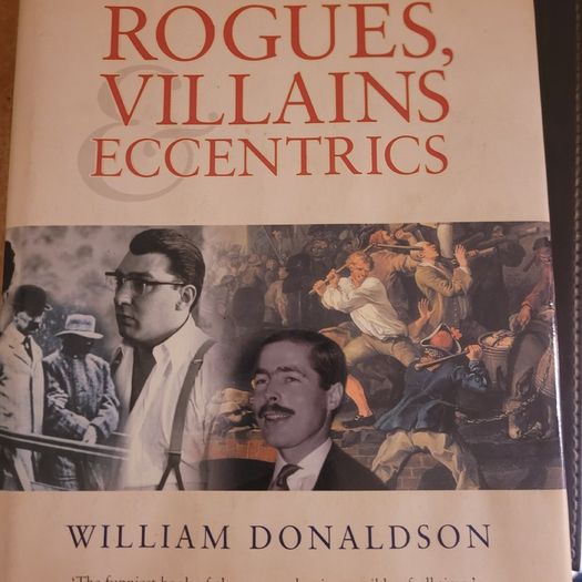 Brewer's Rogues, Villains Eccentrics by William Donaldson.