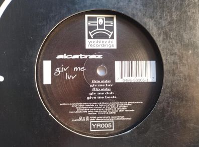 Alcatraz - Giv Me Luv - Yoshitoshi Recordings - ORIGINAL Pressing! 90s US House BANGER!