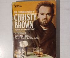 The Childhood Story of Christy Brown by Christy Brown