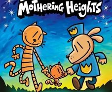 Childrens Books - Dog Man: Mothering Heights