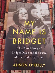 My Name is Bridget/ Alison O' Reilly/2018