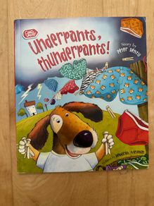 Underpants, thunderpants! - Paperback: Ages 3-5 years