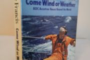 Come Wind or Weather by Clare Francis (HQ272)