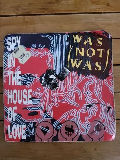 Was Not Was Spy In The House Of Love 7 inch Single 1987 Fontana