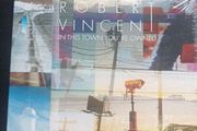 NEW Robert Vincent - In This Town You're Owned CD