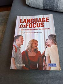 Language in Focus-A Guide To Comprehending and Composing-Leaving Cert English Higher Level