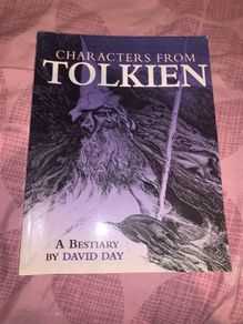 David Day: Bestiary of Tolkiens characters Lord of the rings universe
