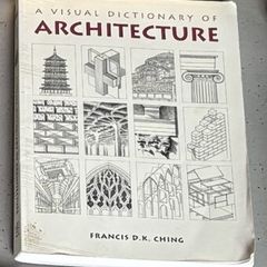 A Visual Dictionary of Architecture, Francis D.K. Ching