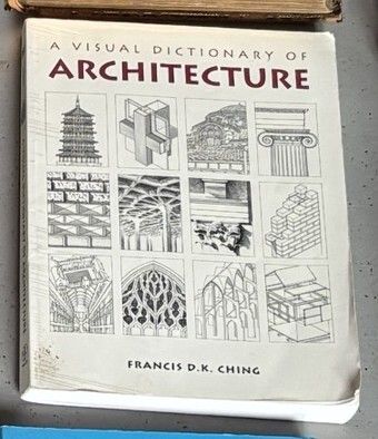 A Visual Dictionary of Architecture, Francis D.K. Ching