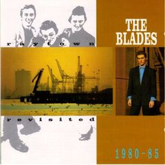 The Blades CD - Raytown Revisited 1980-85