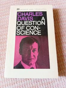 A Question of Conscience. By Charles Davis. Hodder and Stoughton, London, 1967