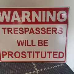 No Tresspassers Sign