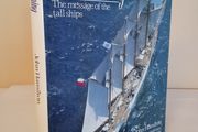 Sail Training: The Message of the Tall Ships by John Hamilton (HQ686)