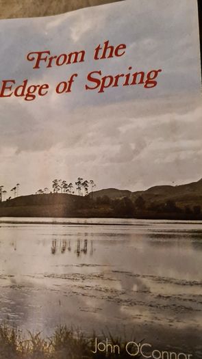 From The Edge Of Spring. By John O Connor.  VINTAGE FIRST EDITION SIGNED 1976. Paperback In Good Condition.