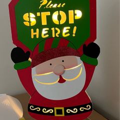 Light up Santa Stop Here Sign