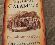 Thus Great Calamity. The Irish Famine 1845-52. By Christine Kinealy. 462 Page Paperback In Very Good Condition.  See Photos For Same.