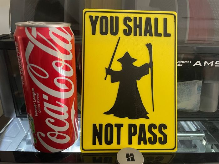 Lord of the rings Gandalf "you shall not pass" sign