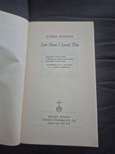 Late have i loved thee Ethel mannin