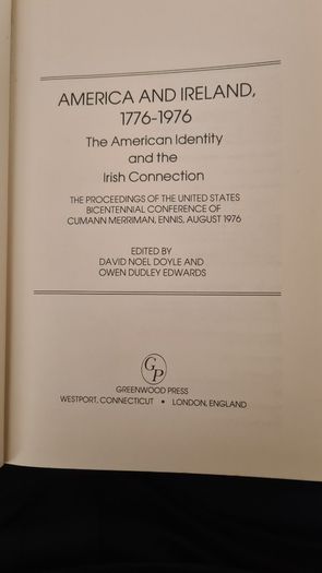 American And Ireland, 1776-1976. The Americ Dentity And The Irish Connections. Hardback In Good Condition.