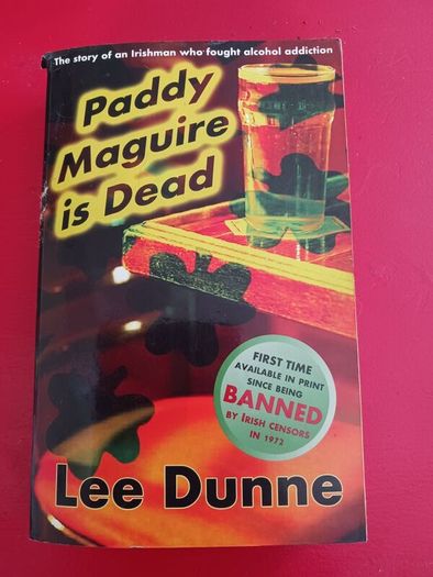 Lee Dunne/ Paddy Maguire is Dead/ 2006