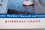 Cape Cod and The Islands. Kimberley Grant.