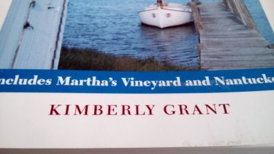 Cape Cod and The Islands. Kimberley Grant.