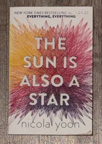 The Sun Is Also A Star (by Nicola Yoon) Book