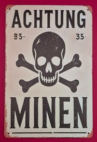 ACHTUNG MINEN  , vintage style metal sign .