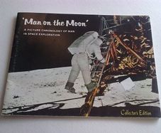 Man on the moon A picture chronology of man in space exploration