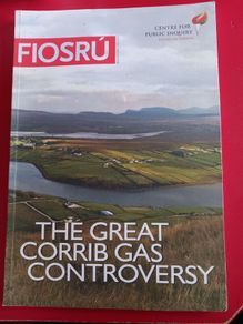 Fiosru/ The Great Corrib Gas Controversy/ Frank Connolly & Dr. Roman Lynch/2005