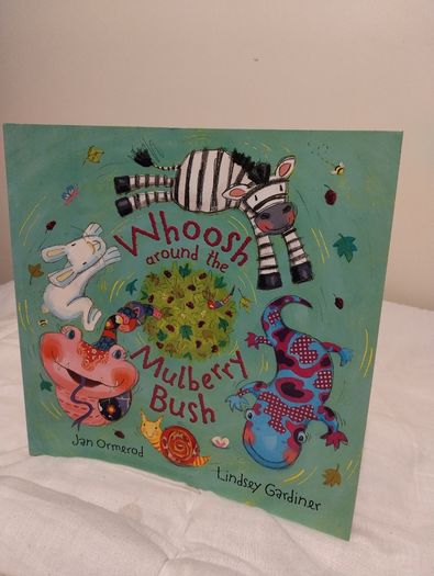 Whoosh Around The Mulberry Bush Storybook
