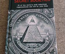 Secret Societies 50 of the worlds most notorious organisations and how to join them by Joel Levy hardback 2019 in very good condition FREE STANDARD POSTAGE INCLUDED