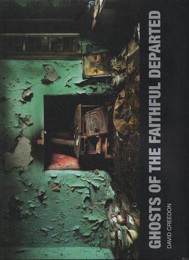 Ghosts of the Faithful Departed. David Creedon