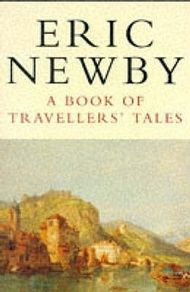 A Book of Travellers' Tales - Eric Newby