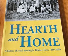 Hearth And Home. A History Of Social Housing In Kildare Town 1889-2009. By James Durney,mario Corrigan And Joseph Connelly. First Edition Paperback In Good Condition.  See Photos For Same.