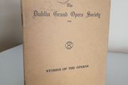The Dublin Grand Opera Society 1941: Stories of the Operas (GT589)