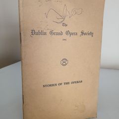 The Dublin Grand Opera Society 1941: Stories of the Operas (GT589)