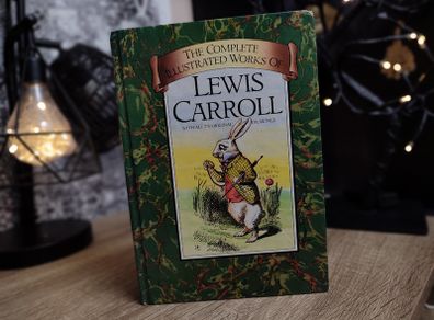 The Complete Illustrated Works of Lewis Carroll ! Hardcover ! 1982 ! by Chancellor Press !
