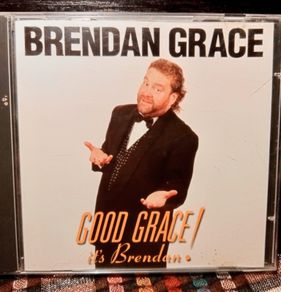 2001. Brendan Grace. Good Grace! it's Brendan. CD.
