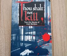 Thou Shalt Not Kill true life stories of Irish murders 1994 paperback FREE STANDARD POSTAGE INCLUDED